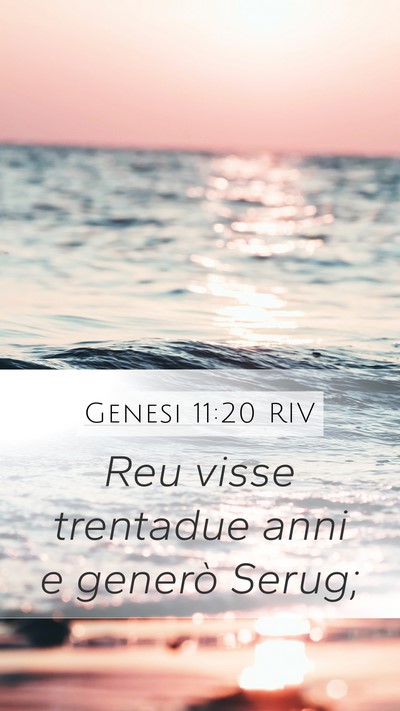 Genesi 11:20 RIV Mobile Phone Wallpaper - Reu visse trentadue anni e generò - Mobile Bible Verse Wallpaper
