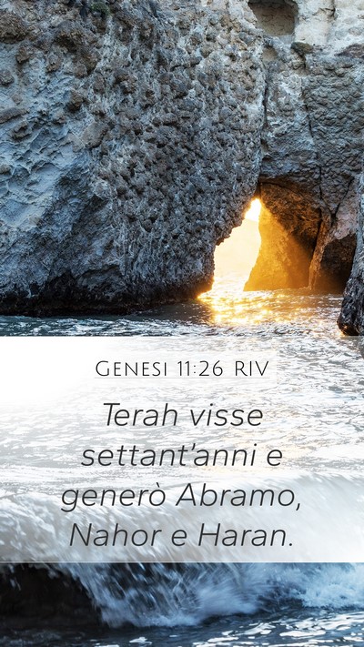 Genesi 11:26 RIV Mobile Phone Wallpaper - Terah visse settant’anni e generò Abramo, - Mobile Bible Verse Wallpaper