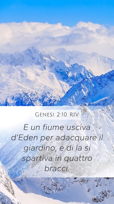 Genesi 2:10 RIV Mobile Phone Wallpaper - E un fiume usciva d’Eden per adacquare il - Mobile Bible Verse Wallpaper