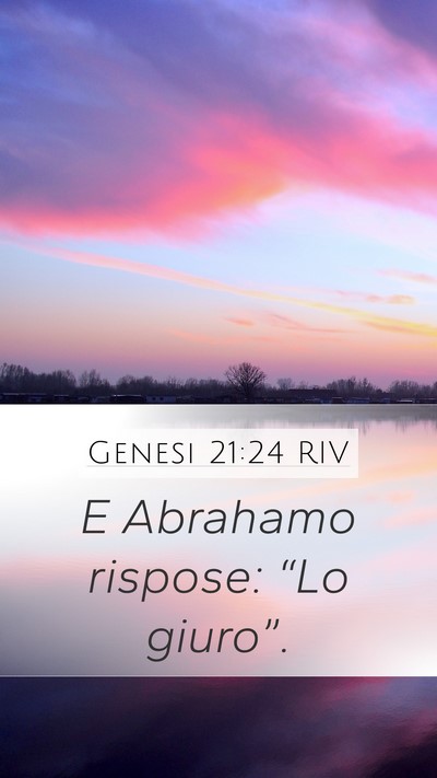 Genesi 21:24 RIV Mobile Phone Wallpaper - E Abrahamo rispose: “Lo - Mobile Bible Verse Wallpaper