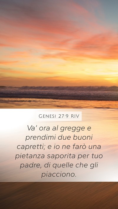 Genesi 27:9 RIV Mobile Phone Wallpaper - Va’ ora al gregge e prendimi due buoni - Mobile Bible Verse Wallpaper