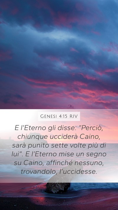 Genesi 4:15 RIV Mobile Phone Wallpaper - E l’Eterno gli disse: “Perciò, chiunque - Mobile Bible Verse Wallpaper