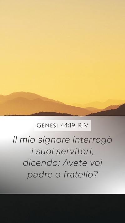 Genesi 44:19 RIV Bible Verse Image
