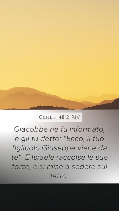 Genesi 48:2 RIV Mobile Phone Wallpaper - Giacobbe ne fu informato, e gli fu detto: - Mobile Bible Verse Wallpaper