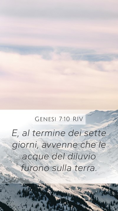 Genesi 7:10 RIV Mobile Phone Wallpaper - E, al termine dei sette giorni, avvenne che le - Mobile Bible Verse Wallpaper