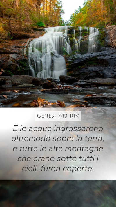 Genesi 7:19 RIV Mobile Phone Wallpaper - E le acque ingrossarono oltremodo sopra la terra; - Mobile Bible Verse Wallpaper