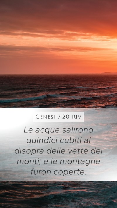 Genesi 7:20 RIV Mobile Phone Wallpaper - Le acque salirono quindici cubiti al disopra - Mobile Bible Verse Wallpaper