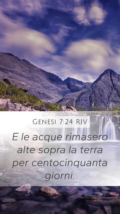 Genesi 7:24 RIV Mobile Phone Wallpaper - E le acque rimasero alte sopra la terra per - Mobile Bible Verse Wallpaper
