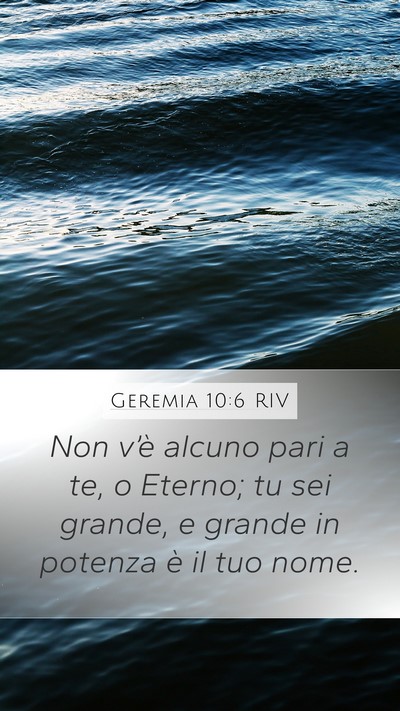 Geremia 10:6 RIV Bible Verse Image