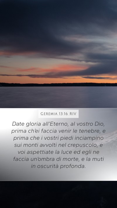 Geremia 13:16 RIV Bible Verse Image