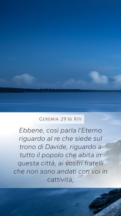 Geremia 29:16 RIV Mobile Phone Wallpaper - Ebbene, così parla l’Eterno riguardo al re che - Mobile Bible Verse Wallpaper