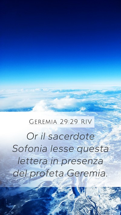 Geremia 29:29 RIV Mobile Phone Wallpaper - Or il sacerdote Sofonia lesse questa lettera in - Mobile Bible Verse Wallpaper