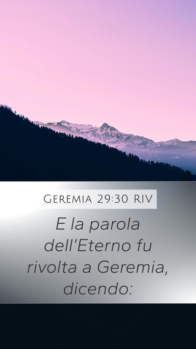 Geremia 29:30 RIV Mobile Phone Wallpaper - E la parola dell’Eterno fu rivolta a Geremia, - Mobile Bible Verse Wallpaper