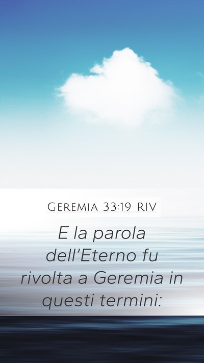 Geremia 33:19 RIV Mobile Phone Wallpaper - E la parola dell’Eterno fu rivolta a Geremia in - Mobile Bible Verse Wallpaper