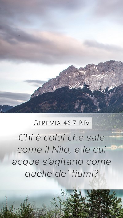Geremia 46:7 RIV Bible Verse Image