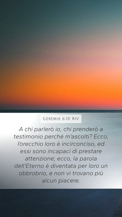 Geremia 6:10 RIV Bible Verse Image