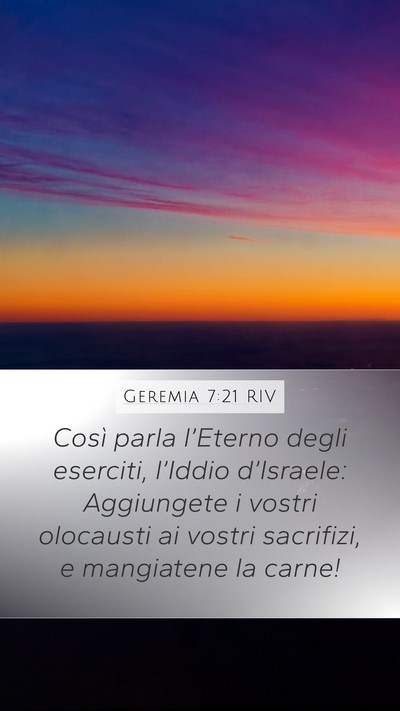 Geremia 7:21 RIV Mobile Phone Wallpaper - Così parla l’Eterno degli eserciti, l’Iddio - Mobile Bible Verse Wallpaper