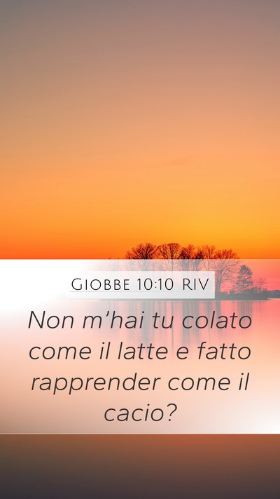Giobbe 10:10 RIV Bible Verse Image