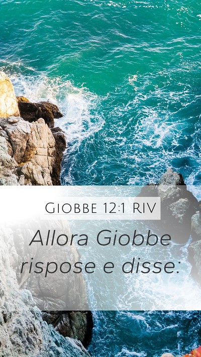 Giobbe 12:1 RIV Mobile Phone Wallpaper - Allora Giobbe rispose e - Mobile Bible Verse Wallpaper