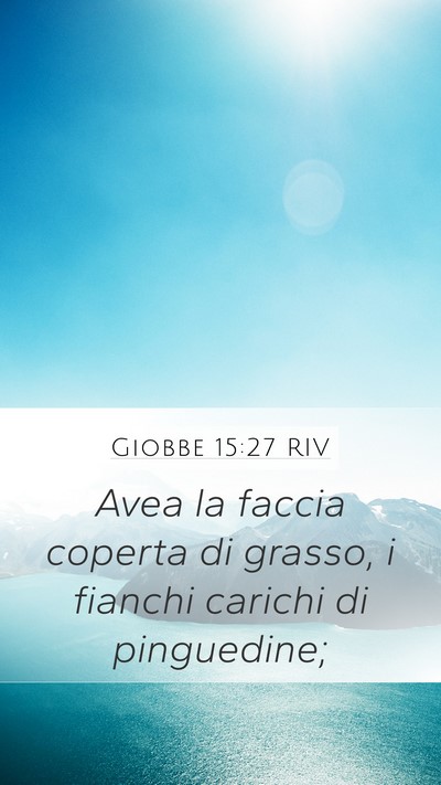 Giobbe 15:27 RIV Bible Verse Image
