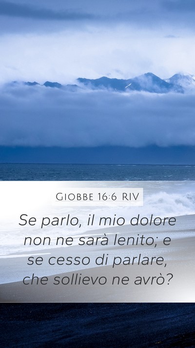 Giobbe 16:6 RIV Bible Verse Image