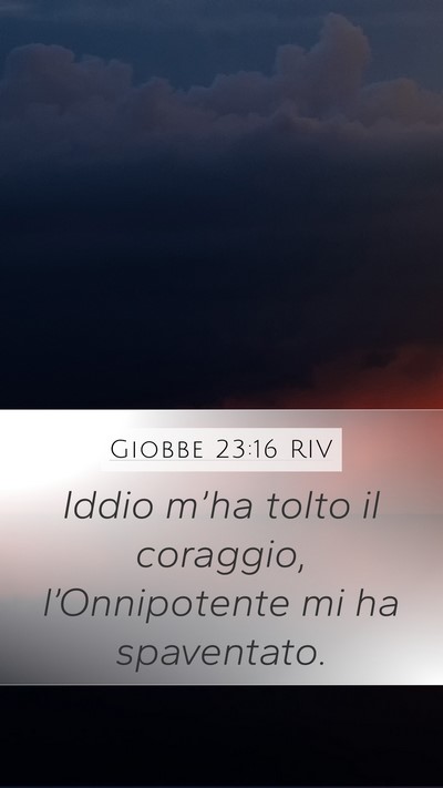 Giobbe 23:16 RIV Bible Verse Image