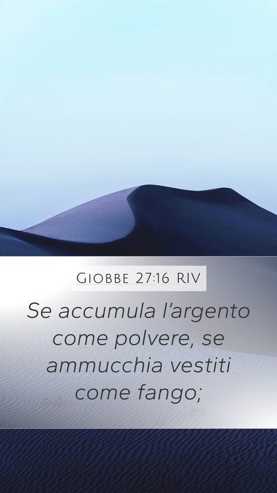 Giobbe 27:16 RIV Bible Verse Image