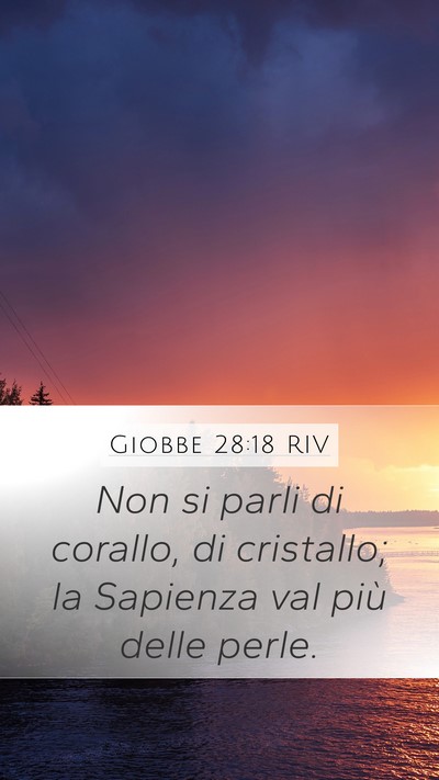 Giobbe 28:18 RIV Bible Verse Image