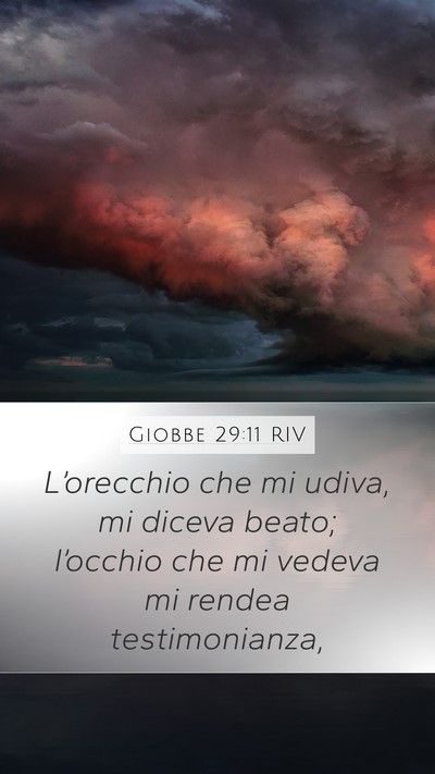 Giobbe 29:11 RIV Mobile Phone Wallpaper - L’orecchio che mi udiva, mi diceva beato; - Mobile Bible Verse Wallpaper