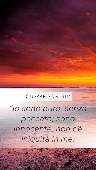 Giobbe 33:9 RIV Mobile Phone Wallpaper - “Io sono puro, senza peccato; sono innocente, - Mobile Bible Verse Wallpaper