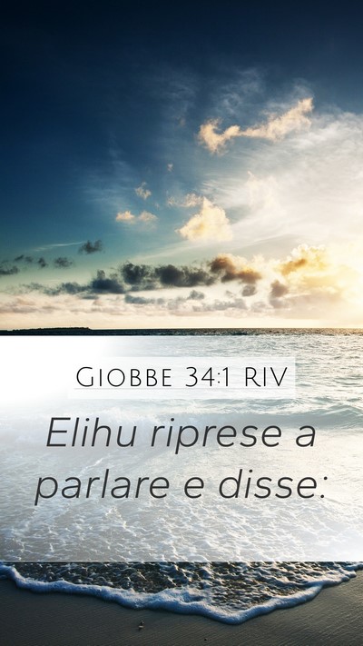 Giobbe 34:1 RIV Mobile Phone Wallpaper - Elihu riprese a parlare e - Mobile Bible Verse Wallpaper