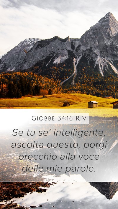 Giobbe 34:16 RIV Mobile Phone Wallpaper - Se tu se’ intelligente, ascolta questo, porgi - Mobile Bible Verse Wallpaper