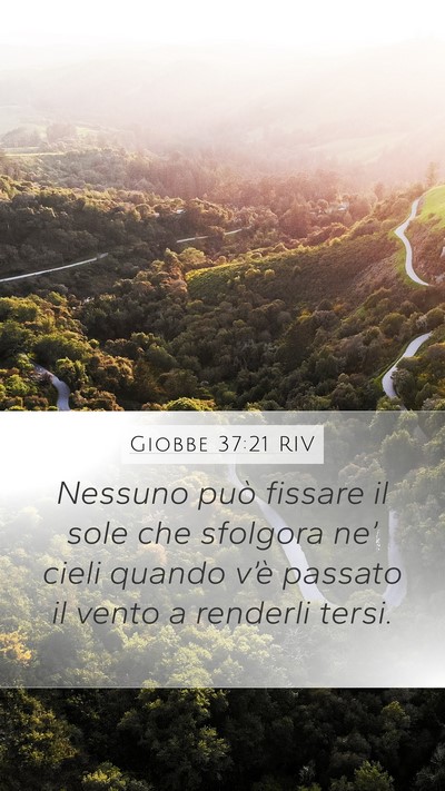 Giobbe 37:21 RIV Mobile Phone Wallpaper - Nessuno può fissare il sole che sfolgora ne’ - Mobile Bible Verse Wallpaper