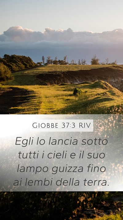 Giobbe 37:3 RIV Bible Verse Image