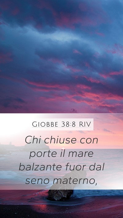 Giobbe 38:8 RIV Bible Verse Image
