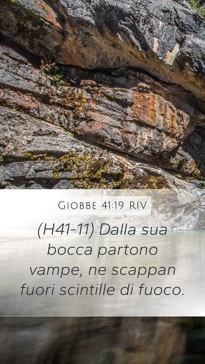 Giobbe 41:19 RIV Mobile Phone Wallpaper - (H41-11) Dalla sua bocca partono vampe, ne - Mobile Bible Verse Wallpaper