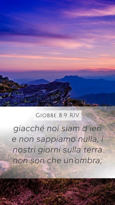 Giobbe 8:9 RIV Bible Verse Image