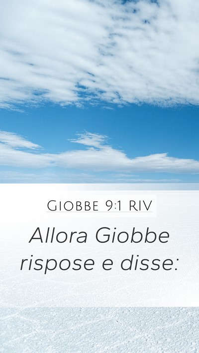 Giobbe 9:1 RIV Mobile Phone Wallpaper - Allora Giobbe rispose e - Mobile Bible Verse Wallpaper