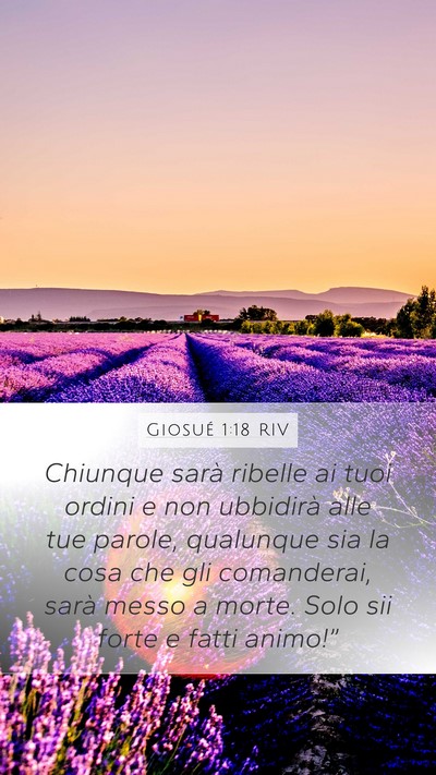 Giosué 1:18 RIV Mobile Phone Wallpaper - Chiunque sarà ribelle ai tuoi ordini e non - Mobile Bible Verse Wallpaper