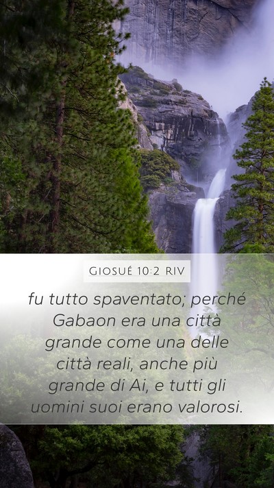 Giosué 10:2 RIV Mobile Phone Wallpaper - fu tutto spaventato; perché Gabaon era una - Mobile Bible Verse Wallpaper