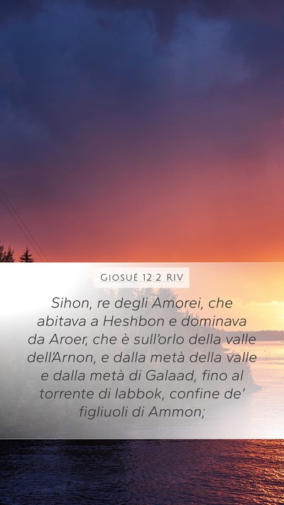 Giosué 12:2 RIV Mobile Phone Wallpaper - Sihon, re degli Amorei, che abitava a Heshbon e - Mobile Bible Verse Wallpaper