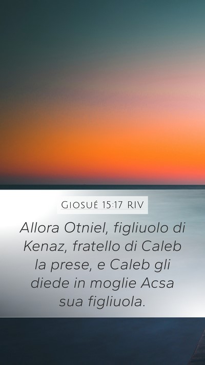 Giosué 15:17 RIV Bible Verse Image