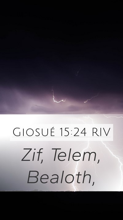Giosué 15:24 RIV Mobile Phone Wallpaper - Zif, Telem, - Mobile Bible Verse Wallpaper