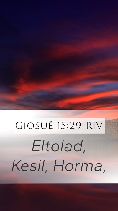 Giosué 15:29 RIV Mobile Phone Wallpaper - Eltolad, Kesil, - Mobile Bible Verse Wallpaper