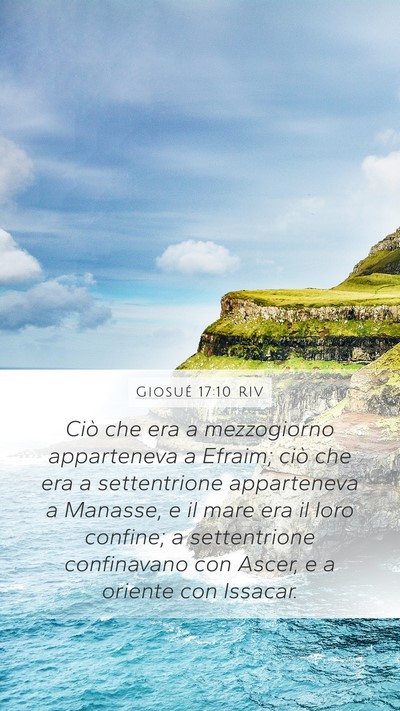 Giosué 17:10 RIV Mobile Phone Wallpaper - Ciò che era a mezzogiorno apparteneva a Efraim; - Mobile Bible Verse Wallpaper