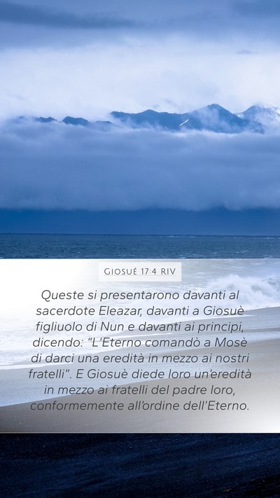 Giosué 17:4 RIV Mobile Phone Wallpaper - Queste si presentarono davanti al sacerdote - Mobile Bible Verse Wallpaper