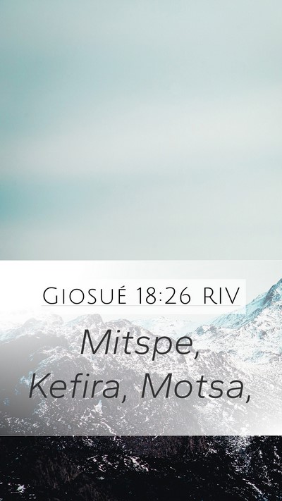 Giosué 18:26 RIV Mobile Phone Wallpaper - Mitspe, Kefira, - Mobile Bible Verse Wallpaper