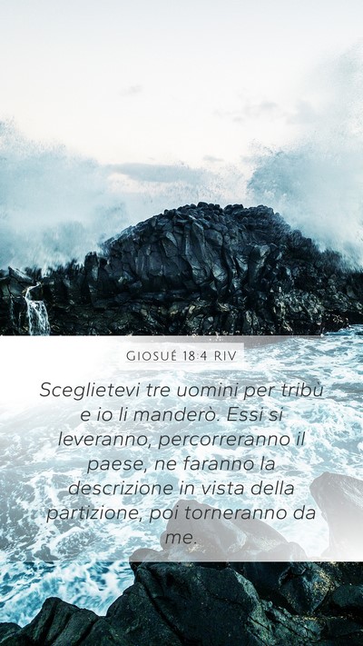 Giosué 18:4 RIV Mobile Phone Wallpaper - Sceglietevi tre uomini per tribù e io li - Mobile Bible Verse Wallpaper