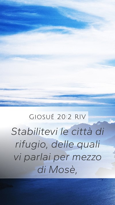 Giosué 20:2 RIV Mobile Phone Wallpaper - Stabilitevi le città di rifugio, delle quali vi - Mobile Bible Verse Wallpaper