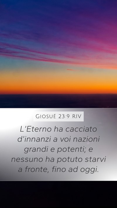 Giosué 23:9 RIV Mobile Phone Wallpaper - L’Eterno ha cacciato d’innanzi a voi nazioni - Mobile Bible Verse Wallpaper